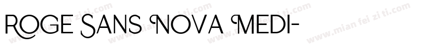 Roge Sans Nova Medi字体转换